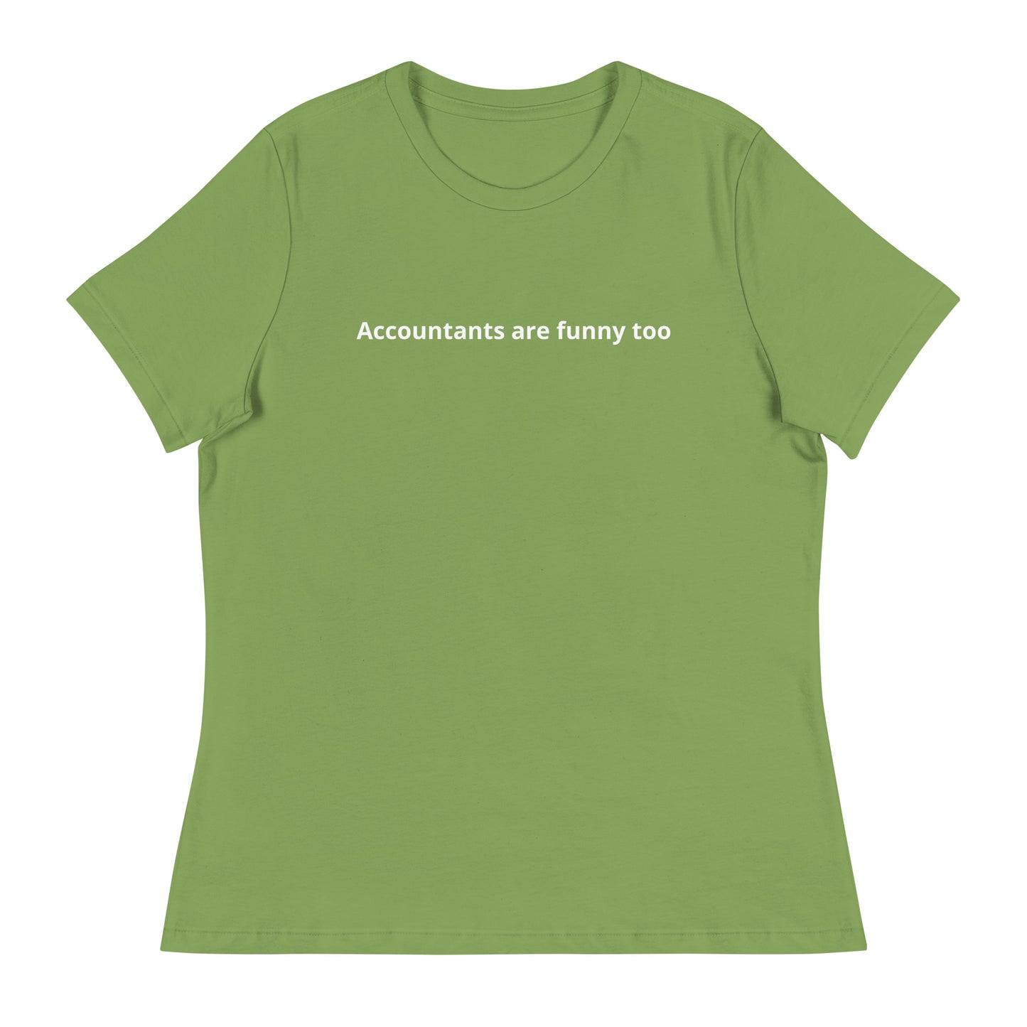 Accountants are funny too T-Shirt (Women's)